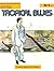 Tropical Blues n. 1: Il mar...
