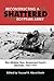 Reconstructing a Shattered Egyptian Army: War Minister Gen. Mohamed Fawzi's Memoirs, 1967-1971