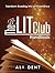 The LITClub Handbook (MAKING BOOK LOVERS OUT OF NONREADERS): Transforming Reading into an Experience