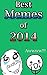 Best Memes of 2014 by NOT A BOOK