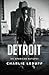 Detroit by Charlie LeDuff