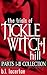 THE TRIALS OF TICKLE WITCH HILL: BOOKS I-III (Femdom Tickling Erotica Bundle)
