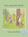 The Amazing Bone by William Steig