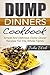 Dump Dinners: Dump Dinners ...