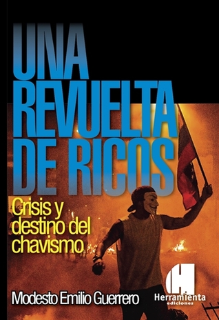 Una revuelta de ricos: crisis y destino del chavismo
