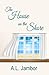 The House on the Shore: A P...