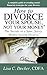 How to Divorce Your Spouse, Not Your Money