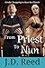 From Priest to Nun by J.D. Reed