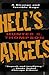 Hell's Angels: A Strange an...