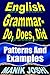 English Grammar– Do, Does, Did: Patterns and Examples (English Daily Use Book 17)