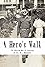 A Hero's Walk: The World War II Journey of Lt. B.B. Darnell