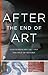 After the End of Art: Contemporary Art and the Pale of History