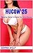 Hucow 25: Begging Master to Make Me Into a Hucow (The Captive Series: Hucow)