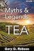 Myths & Legends of Tea, Volume 1