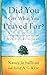 Did You Get What You Prayed For?: Keys to an Abundant Prayer Life