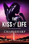 The Kiss of Life by Char Sharp