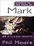 Straight to the Heart of Mark: 60 bite-sized insights (The Straight to the Heart Series)
