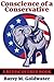 Conscience of a Conservative (Rediscovered Books) by Barry M. Goldwater Conscience of a Conservative (Rediscovered Books) by Barry M. Goldwater