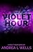 The Violet Hour (The Violet Hour, #1)