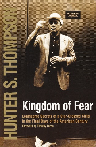 Kingdom of Fear: Loathsome Secrets of a Star-Crossed Child in the Final Days of the American Century