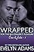 Wrapped: Wrapped Around You (For the Billionaire's Pleasure: Eric & Julie #1)