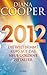 2012: Die Welt nimmt Kurs auf das neue Goldene Zeitalter (German Edition)