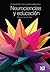 Neurociencias y educación: Guía práctica para padres y docentes (Spanish Edition)