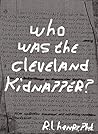 Who Was the Cleveland Kidnapper: A Narrative Nonfiction Short