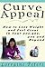 Curve Appeal: How to Lose Weight and Feel Great in Your 30s, 40s, 50s and Beyond