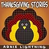 Thanksgiving Stories: Fun Thanksgiving Short Stories for Kids (Thanksgiving Books for Kids) Thanksgiving Stories: Fun Thanksgiving Short Stories for Kids (Thanksgiving Books for Kids)