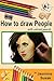 How to draw People: with colored pencils, How to Draw Realistic Faces, Learn to Draw Lifelike Heads from Photographs, Step-by-Step Drawing Tutorial, Drawing Face, Shading, How to draw human portraits