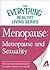 Menopause: Menopause and Sexuality: The most important information you need to improve your health (The Everything® Healthy Living Series)