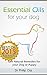 Essential Oils for Your Dog: Safe Natural Remedies for your Dog or Puppy ((Essential Oils for Dogs, Essential Oils for Puppies, Essential Oils for K9, ... Essential Oils for K9, Natural Dog Care)