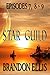 Star Guild: Episodes 7-9 (Star Guild Saga #7-9)