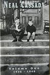 Neal Cassady Vol. I