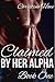 Claimed by Her Alpha: Part One