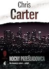 Nocny prześladowca by Chris         Carter