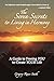 The Seven Secrets to Living in Harmony: A Guide to Freeing YOU to Create YOUR Life