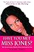 Have You Met Miss Jones? by Tarsha Jones