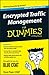 Encrypted Traffic Management for Dummies