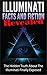 Illuminati Facts and Fictio...