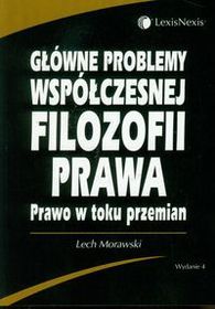 Główne problemy współczesnej filozofii prawa. Prawo w toku przemian (Paperback)