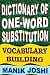 Dictionary of One-word Substitution: Vocabulary Building (English Word Power Book 13)