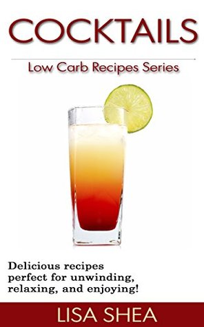 Cocktails (Low Carb Recipes)