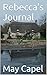 Rebecca's Journal (The House by the Pond Book 1)