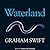 Waterland by Graham Swift