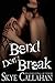 Bend, Don't Break (Irrevoca...