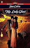 My Lady Ghost by June Calvin