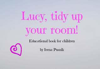 Lucy, tidy up your room!