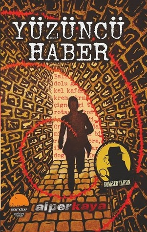 Yüzüncü Haber (Komiser Tahsin, #2)